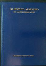 Lo Statuto Albertino e i lavori preparatori