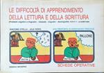 Le  difficoltà di apprendimento della lettura e della scrittura