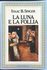 La luna e la follia