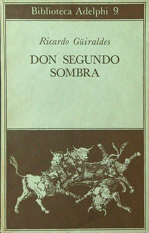 Don Segundo Sombra - Ricardo Guiraldes - copertina