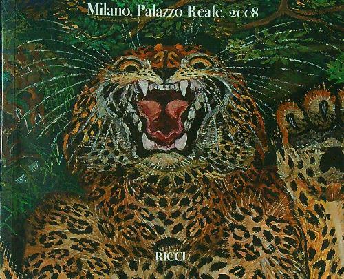 Antonio Ligabue Milano, Palazzo Reale, 2008 - copertina