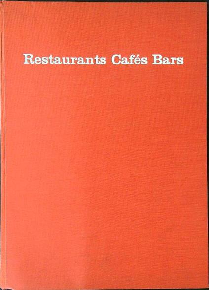 Restaurants Cafès Bars - Alexander Koch - copertina