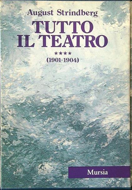 Tutto il teatro vol. IV 1901-1904 - August Strindberg - copertina