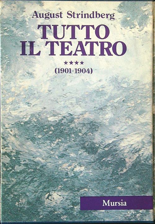 Tutto il teatro vol. IV 1901-1904 - August Strindberg - copertina
