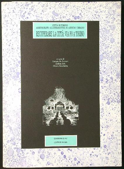 Recuperare la città: via Po a Torino - De Ferrari - copertina