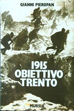 1915 obiettivo Trento