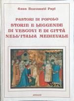 Pastori di popolo. Storie e leggende di vescovi e di città nell'Italia medievale