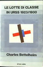 Le lotte di classe in URSS 1923-1930