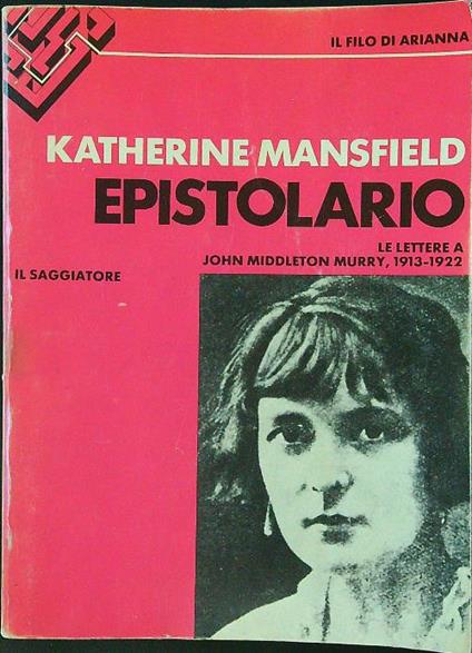 Epistolario. Le lettere a John Middleton Murry 1913-1922 - Katherine Mansfield - copertina