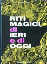 Riti magici di ieri e di ogg