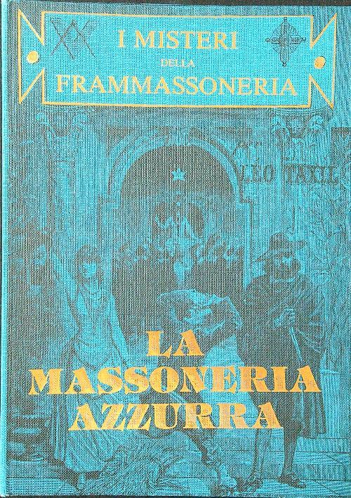 La massoneria azzurra - Leo Taxil - copertina