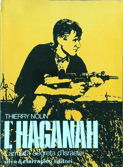 L' Haganah. L'armata segreta di Israele - Thierry Nolin - copertina
