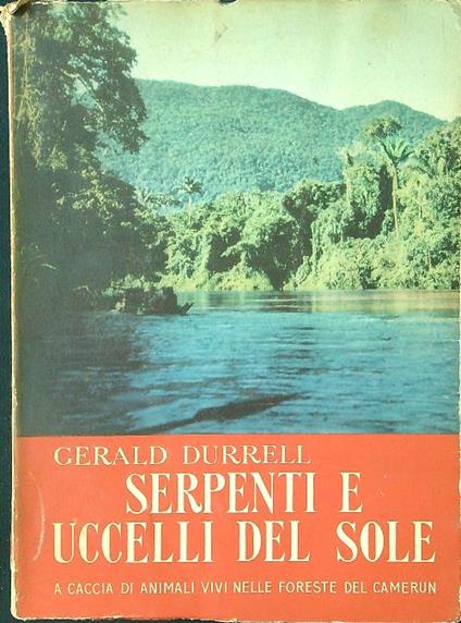 Serpenti e uccelli del sole - Gerald Durrell - copertina