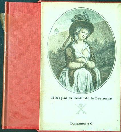 Il meglio di Restif de la Bretonne - Restif de la Bretonne - copertina