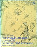 Strani viaggi campagne e avventure del Barone di Munchausen