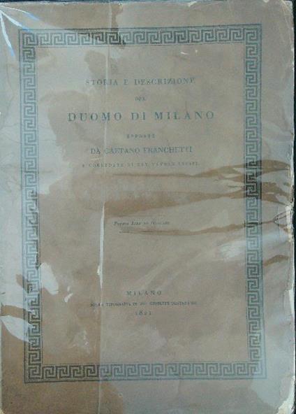Storia e descrizione del Duomo di Milano DA RILEGARE - Gaetano Franchetti - copertina