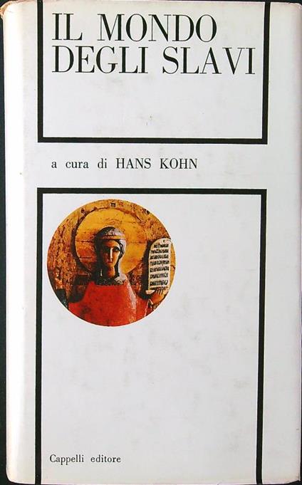 Il mondo degli slavi - Hans Kohn - copertina