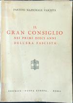 Il gran consiglio nei primi dieci anni dell'era fascista