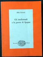 Gli  intellettuali e la guerra di Spagna