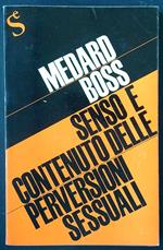 Senso e contenuto delle perversioni sessuali