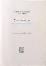 Montalcinello, i tuoi cieli, i tuoi ruscelli