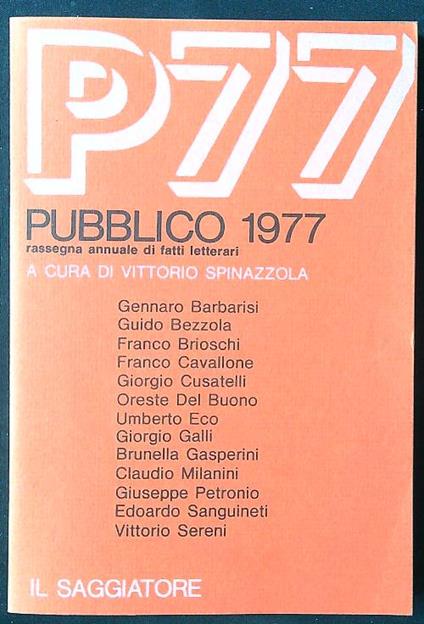Pubblico 1977. Rassegna annuale di fatti letterari - Vittorio Spinazzola - copertina