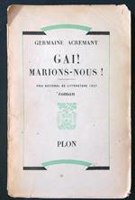Gai! Marions-nous!