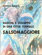 Nascita e sviluppo di una città termale: Salsomaggiore