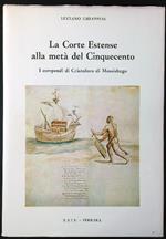 La Corte Estense alla metà del Cinquecento. I compendi di Cristoforo di Messisbugo
