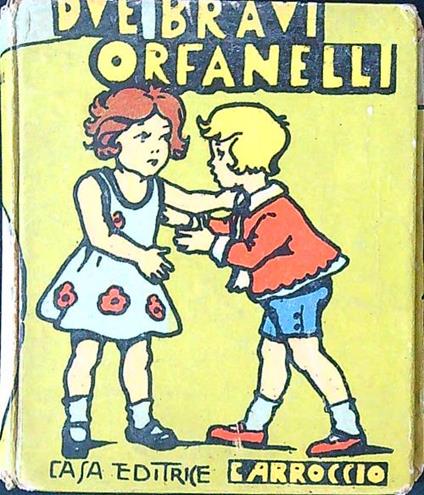 Che bravi orfanelli! - Nonno Ebe - copertina