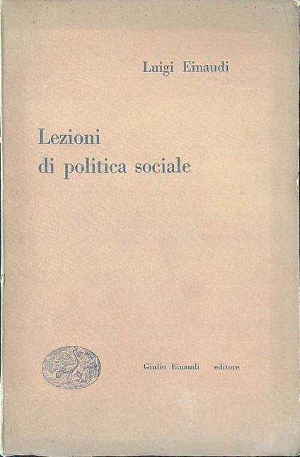 Lezioni di politica sociale - Luigi Einaudi - copertina