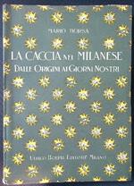 La caccia nel milanese. Dalle origini ai giorni nostri