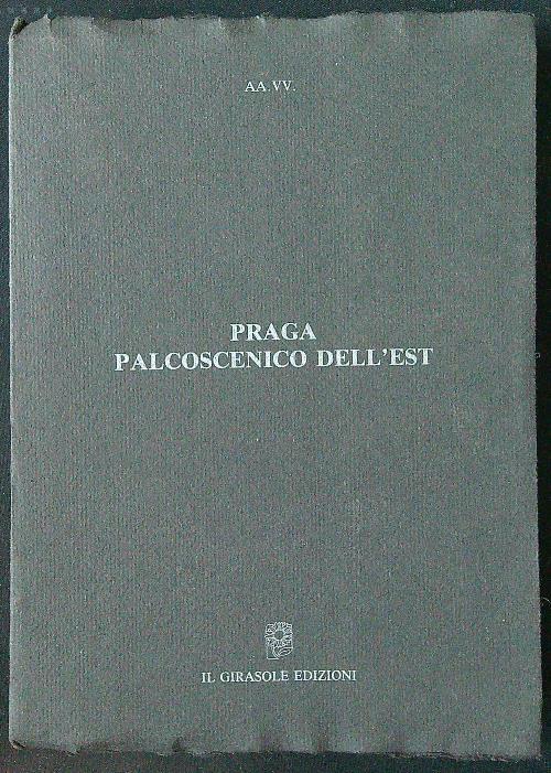Praga palcoscenico dell'est - copertina