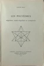 Les polyedres reguliers, semi-reguliers et composé