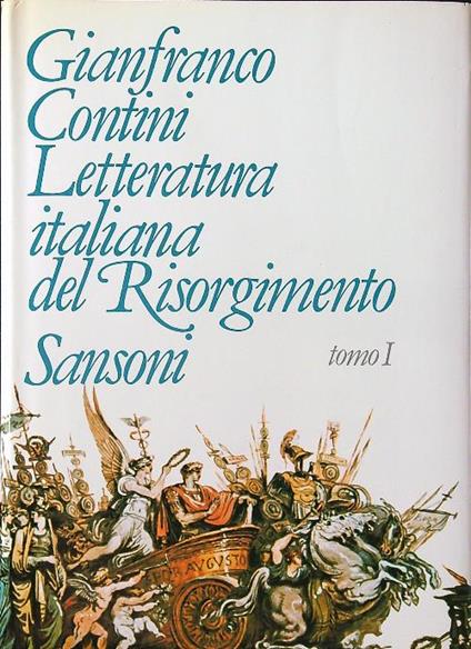 Letteratura italiana del Risorgimento tomo 1 - Gianfranco Contini - copertina
