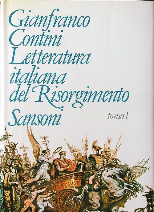 Letteratura italiana del Risorgimento tomo 1 - Gianfranco Contini - copertina