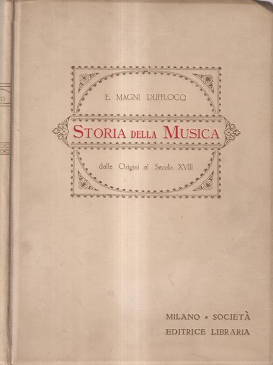 Storia della musica 2 voll. - Enrico Magni Dufflocq - copertina
