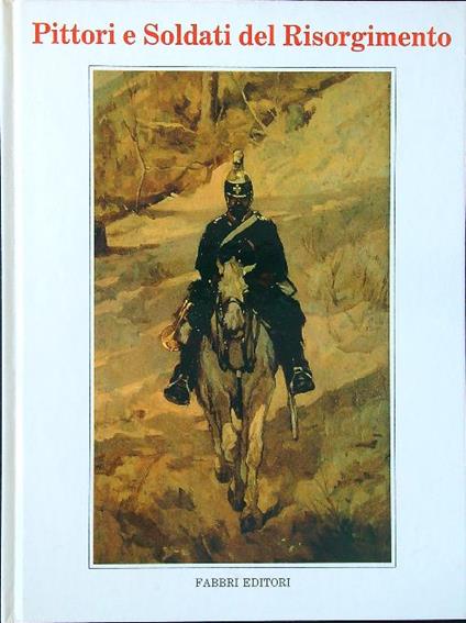 Pittori e soldati del Risorgimento - copertina