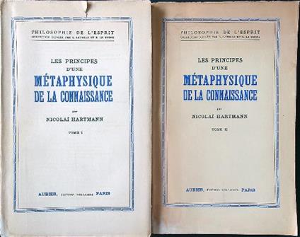 Les principes d'une metaphysique de la connaissance 2 tomes - Nicolai Hartmann - copertina