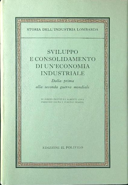 Sviluppo e consolidamento di un'economia industriale: dalla prima alla seconda guerra mondiale - copertina