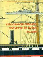 Esploratori Fregate Corvette ed Avvisi italiani