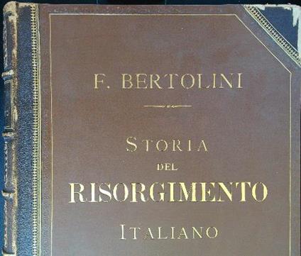 Storia del Risorgimento italiano - Bertolini,Matania - copertina
