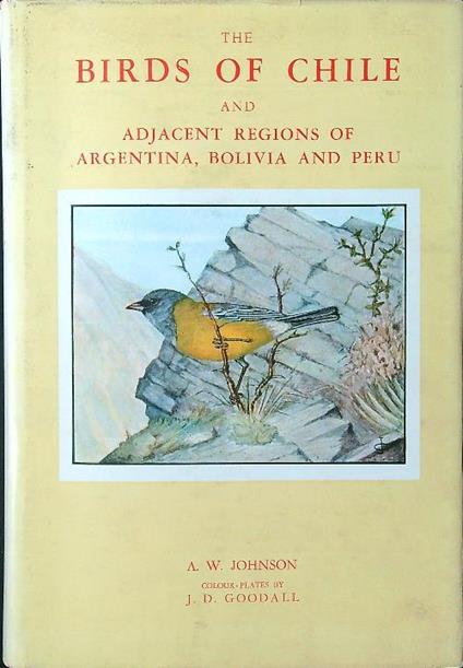 The  Birds of Chile and adjacent regions of Argentina, Bolivia and Perù - Johnson - copertina