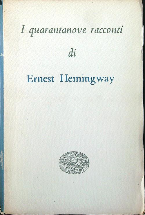 I quarantanove racconti - E. Hemingway - copertina