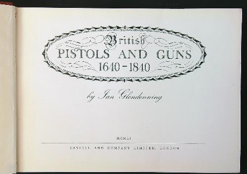 British Pistols and Guns 1640-1840 - Ian Glendenning - copertina