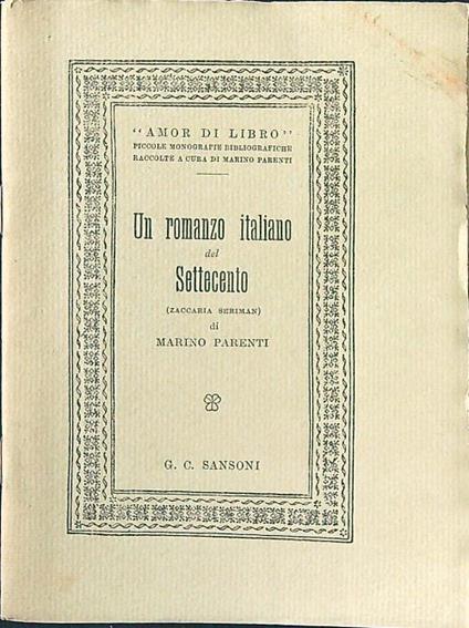 Un romanzo italiano del Settecento (Zaccaria Seriman) - Marino Parenti - copertina