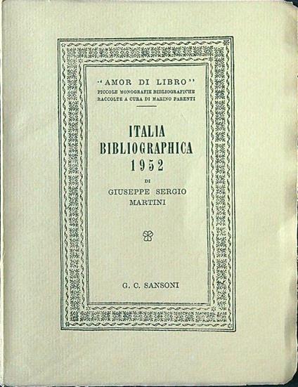 Italia bibliographica 1952 - Giuseppe Sergio Martini - copertina