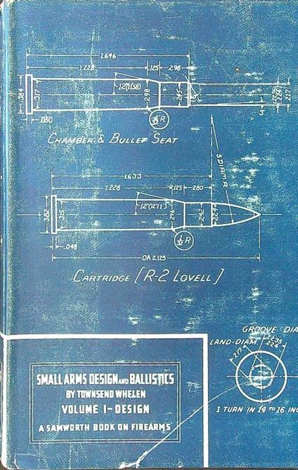 Small arms design and ballistics vol. I: design - Townsend Whelen - copertina