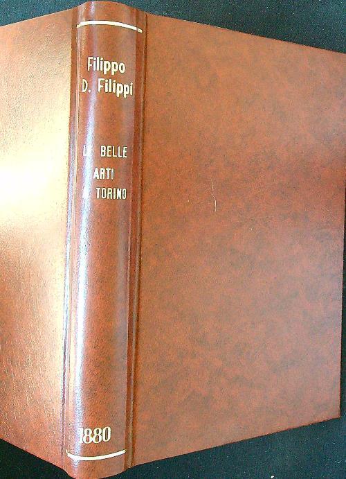 Le belle arti a Torino - Filippo Filippi - copertina