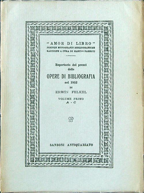 Repertorio dei prezzi delle opere di bibliografia nel 1952 vol. I A-C - Erwin Felkel - copertina